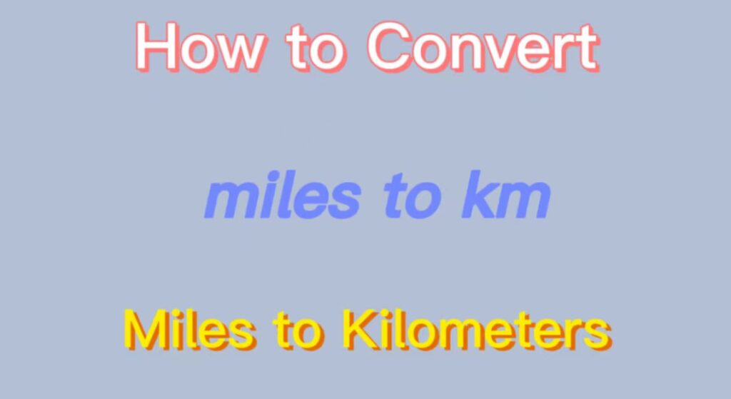 miles to km