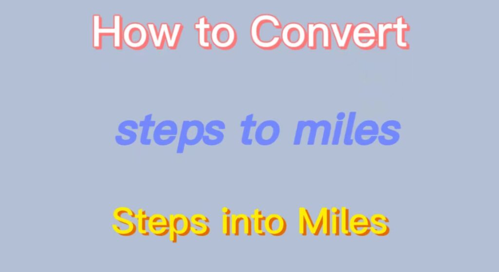 steps into miles